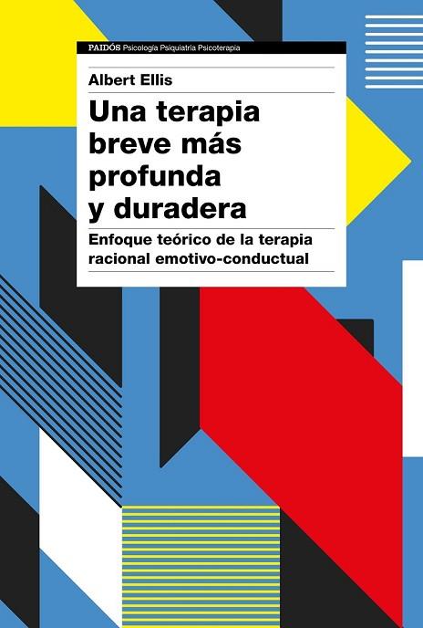 TERAPIA BREVE MÁS PROFUNDA Y DURADERA, UNA | 9788449335075 | ELLIS, ALBERT | Llibreria Drac - Llibreria d'Olot | Comprar llibres en català i castellà online