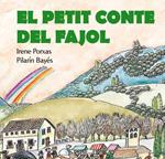 PETIT CONTE DEL FAJOL, EL | 9788493805852 | PORXAS, IRENE / BAYES, PILARIN | Llibreria Drac - Llibreria d'Olot | Comprar llibres en català i castellà online