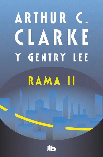 RAMA II (SERIE RAMA 2) | 9788413146331 | CLARKE, ARTHUR C. | Llibreria Drac - Llibreria d'Olot | Comprar llibres en català i castellà online