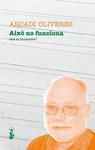 AIXO NO FUNCIONA. QUE ES L'ECONOMIA? | 9788415047568 | OLIVERES, ARCADI | Llibreria Drac - Llibreria d'Olot | Comprar llibres en català i castellà online