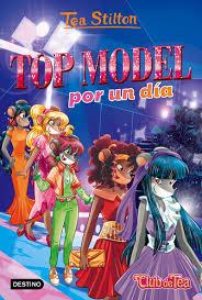 TOP MODEL PER UN DIA | 9788491376095 | STILTON, TEA | Llibreria Drac - Llibreria d'Olot | Comprar llibres en català i castellà online
