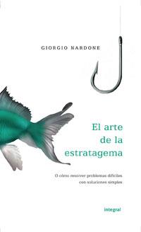 ARTE DE LA ESTRATAGEMA, EL | 9788498674736 | NARDONE, GIORGIO | Llibreria Drac - Llibreria d'Olot | Comprar llibres en català i castellà online