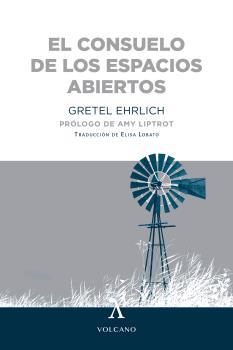CONSUELO DE LOS ESPACIOS ABIERTOS, EL  | 9788412283136 | EHRLICH, GRETEL | Llibreria Drac - Llibreria d'Olot | Comprar llibres en català i castellà online