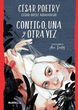 CONTIGO, UNA Y OTRA VEZ (COLECCIÓN #BLACKBIRDS) | 9788420486932 | POETRY, CESAR | Llibreria Drac - Llibreria d'Olot | Comprar llibres en català i castellà online
