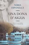 DONA D'AIGUA, UNA | 9788466416016 | ESPONELLA, NURIA | Llibreria Drac - Librería de Olot | Comprar libros en catalán y castellano online