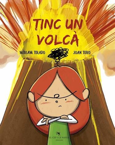 TINC UN VOLCÀ | 9788417000752 | TIRADO, MÍRIAM; TURU, JOAN | Llibreria Drac - Llibreria d'Olot | Comprar llibres en català i castellà online