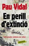 EN PERILL D'EXTINCIO | 9788492549603 | VIDAL, PAU | Llibreria Drac - Llibreria d'Olot | Comprar llibres en català i castellà online