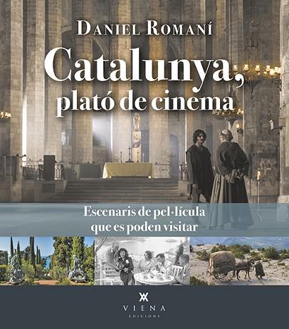 CATALUNYA, PLATÓ DE CINEMA | 9788419474384 | ROMANÍ, DANIEL | Llibreria Drac - Librería de Olot | Comprar libros en catalán y castellano online