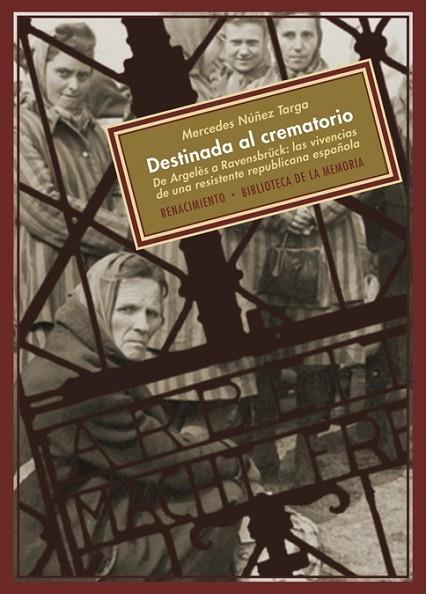 DESTINADA AL CREMATORIO | 9788484726609 | NUÑEZ, MERCEDES | Llibreria Drac - Llibreria d'Olot | Comprar llibres en català i castellà online