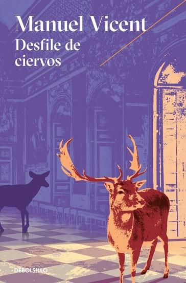 DESFILE DE CIERVOS | 9788466332859 | VICENT, MANUEL | Llibreria Drac - Librería de Olot | Comprar libros en catalán y castellano online