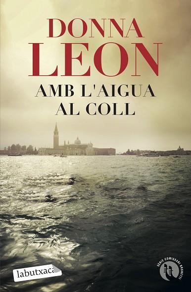 AMB L'AIGUA AL COLL | 9788418572326 | LEON, DONNA | Llibreria Drac - Llibreria d'Olot | Comprar llibres en català i castellà online