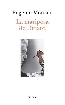 MARIPOSA DE DINARD, LA | 9788412200935 | MONTALE, EUGENIO | Llibreria Drac - Llibreria d'Olot | Comprar llibres en català i castellà online