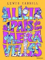 ALICIA AL PAIS DE LES MERAVELLES | 9788417420574 | CARROLL, LEWIS | Llibreria Drac - Llibreria d'Olot | Comprar llibres en català i castellà online