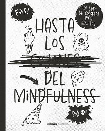 HASTA LOS C*JONES DEL MINDFULNESS | 9788448033842 | AA.DD. | Llibreria Drac - Llibreria d'Olot | Comprar llibres en català i castellà online