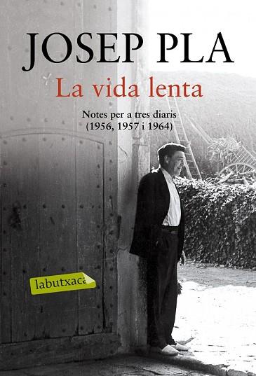 VIDA LENTA, LA | 9788416600069 | PLA, JOSEP | Llibreria Drac - Llibreria d'Olot | Comprar llibres en català i castellà online