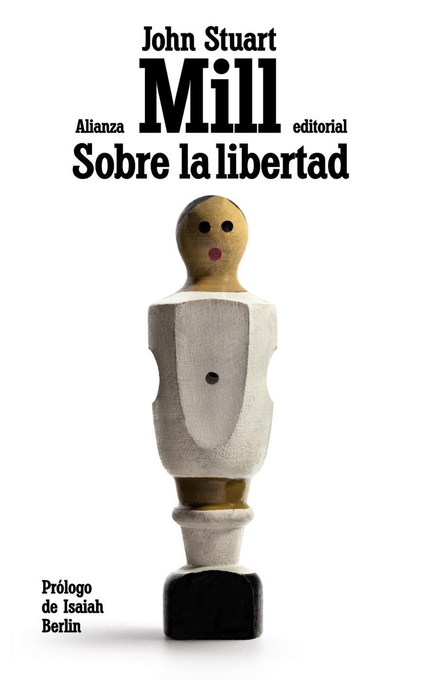 SOBRE LA LIBERTAD | 9788420675558 | MILL, JOHN STUART | Llibreria Drac - Llibreria d'Olot | Comprar llibres en català i castellà online
