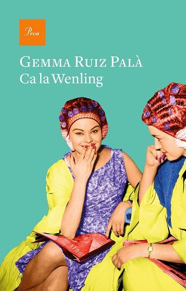 CA LA WENLING | 9788475888200 | RUIZ, GEMMA | Llibreria Drac - Librería de Olot | Comprar libros en catalán y castellano online