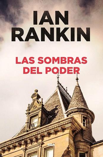 SOMBRAS DEL PODER, LAS | 9788491870821 | RANKIN, IAN | Llibreria Drac - Llibreria d'Olot | Comprar llibres en català i castellà online