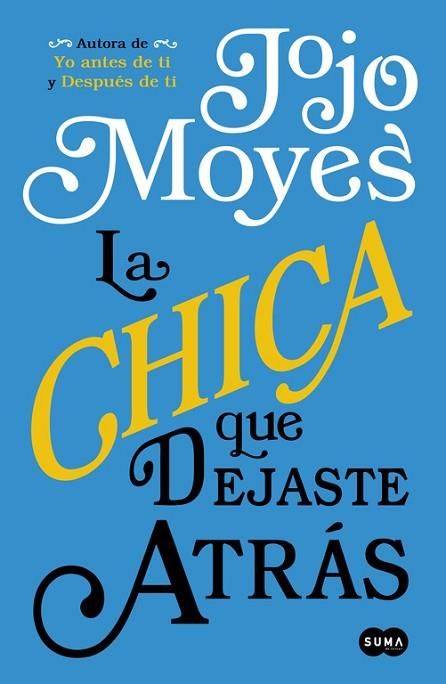 CHICA QUE DEJASTE ATRÁS, LA | 9788491290803 | MOYES, JOJO | Llibreria Drac - Llibreria d'Olot | Comprar llibres en català i castellà online