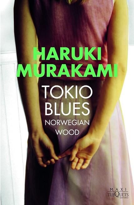TOKIO BLUES | 9788490664445 | MURAKAMI, HARUKI | Llibreria Drac - Librería de Olot | Comprar libros en catalán y castellano online
