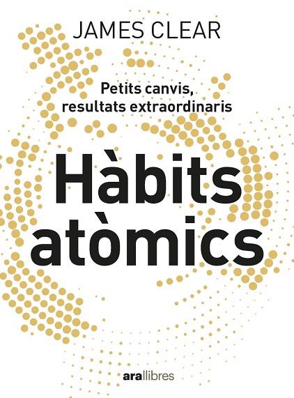 HÀBITS ATÒMICS | 9788418928710 | CLEAR, JAMES | Llibreria Drac - Llibreria d'Olot | Comprar llibres en català i castellà online