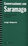CONVERSACIONES CON SARAMAGO. REFLEXIONES DESDE LANZAROTE | 9788474266177 | HALPERIN, JORGE | Llibreria Drac - Llibreria d'Olot | Comprar llibres en català i castellà online