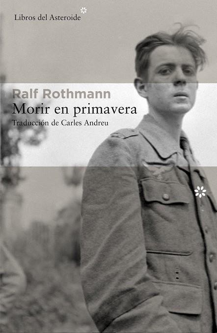 MORIR EN PRIMAVERA | 9788416213849 | ROTHMANN, RALF | Llibreria Drac - Llibreria d'Olot | Comprar llibres en català i castellà online
