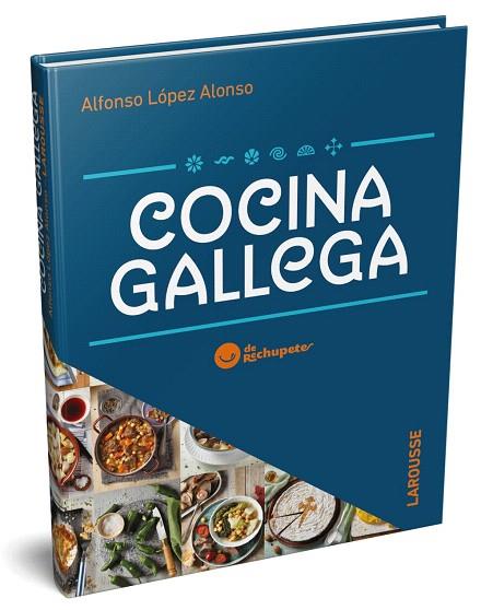 COCINA GALLEGA DE RECHUPETE | 9788417720339 | LÓPEZ, ALFONSO | Llibreria Drac - Llibreria d'Olot | Comprar llibres en català i castellà online