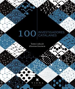 100 INVESTIGADORES CATALANES | 9788419474360 | GELONCH VILADEGUT, ANTONI | Llibreria Drac - Llibreria d'Olot | Comprar llibres en català i castellà online