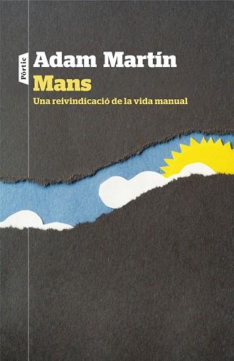 MANS. UNA REIVINDICACIÓ DE LA VIDA MANUAL | 9788498093636 | MARTIN, ADAM | Llibreria Drac - Llibreria d'Olot | Comprar llibres en català i castellà online