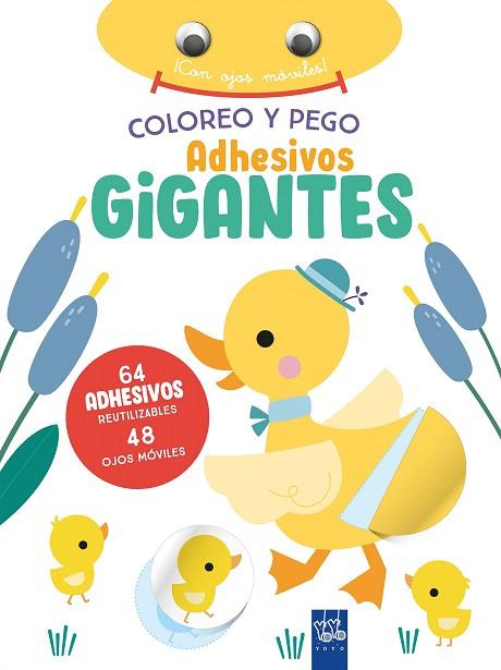 COLOREO Y PEGO ADHESIVOS GIGANTES. PATO | 9788408266396 | YOYO | Llibreria Drac - Llibreria d'Olot | Comprar llibres en català i castellà online