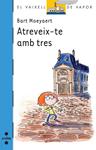 ATREVEIX-TE AMB TRES | 9788466126960 | MOEYAERT, BART | Llibreria Drac - Llibreria d'Olot | Comprar llibres en català i castellà online