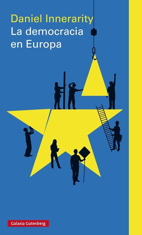DEMOCRACIA EN EUROPA, LA | 9788481098037 | INNERARITY, DANIEL | Llibreria Drac - Llibreria d'Olot | Comprar llibres en català i castellà online