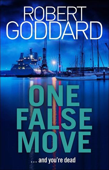 ONE FALSE MOVE | 9780552172615 | GODDARD, ROBERT | Llibreria Drac - Librería de Olot | Comprar libros en catalán y castellano online