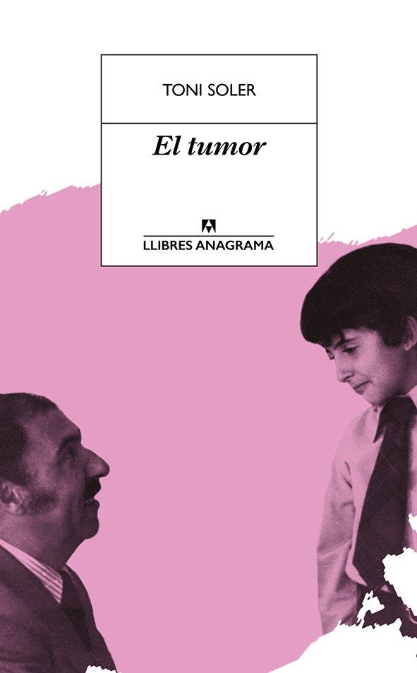 TUMOR, EL | 9788433915665 | SOLER, TONI | Llibreria Drac - Llibreria d'Olot | Comprar llibres en català i castellà online