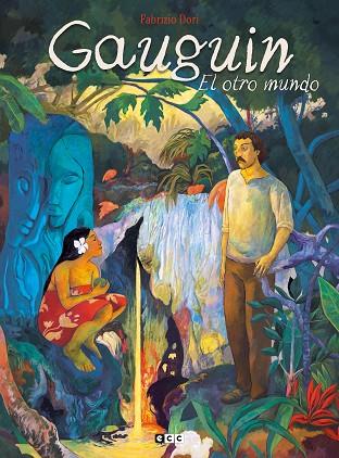 GAUGUIN. EL OTRO MUNDO | 9788418862410 | DORI, FABRIZIO | Llibreria Drac - Llibreria d'Olot | Comprar llibres en català i castellà online