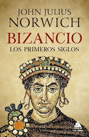 BIZANCIO. LOS PRIMEROS SIGLOS | 9788417743215 | NORWICH, JOHN JULIUS | Llibreria Drac - Llibreria d'Olot | Comprar llibres en català i castellà online