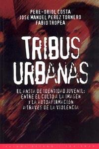 TRIBUS URBANAS | 9788449303043 | COSTA, PERE ORIOL | Llibreria Drac - Llibreria d'Olot | Comprar llibres en català i castellà online