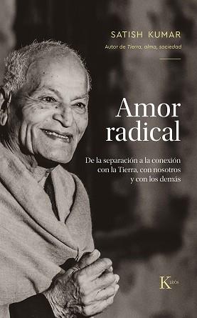 AMOR RADICAL | 9788411211789 | KUMAR, SATISH | Llibreria Drac - Llibreria d'Olot | Comprar llibres en català i castellà online