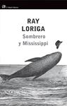 SOMBRERO Y MISSISSIPPI | 9788476699430 | LORIGA, RAY | Llibreria Drac - Llibreria d'Olot | Comprar llibres en català i castellà online