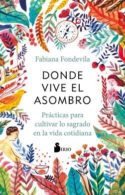 DONDE VIVE EL ASOMBRO | 9788418531224 | FONDEVILA, FABIANA | Llibreria Drac - Llibreria d'Olot | Comprar llibres en català i castellà online