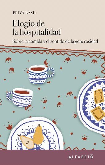 ELOGIO DE LA HOSPITALIDAD | 9788417951061 | BASIL, PRIYA | Llibreria Drac - Llibreria d'Olot | Comprar llibres en català i castellà online