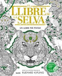 LLIBRE DE LA SELVA. UN LLIBRE PER PINTAR, EL | 9788498019063 | KIPLING, RUDYARD | Llibreria Drac - Llibreria d'Olot | Comprar llibres en català i castellà online