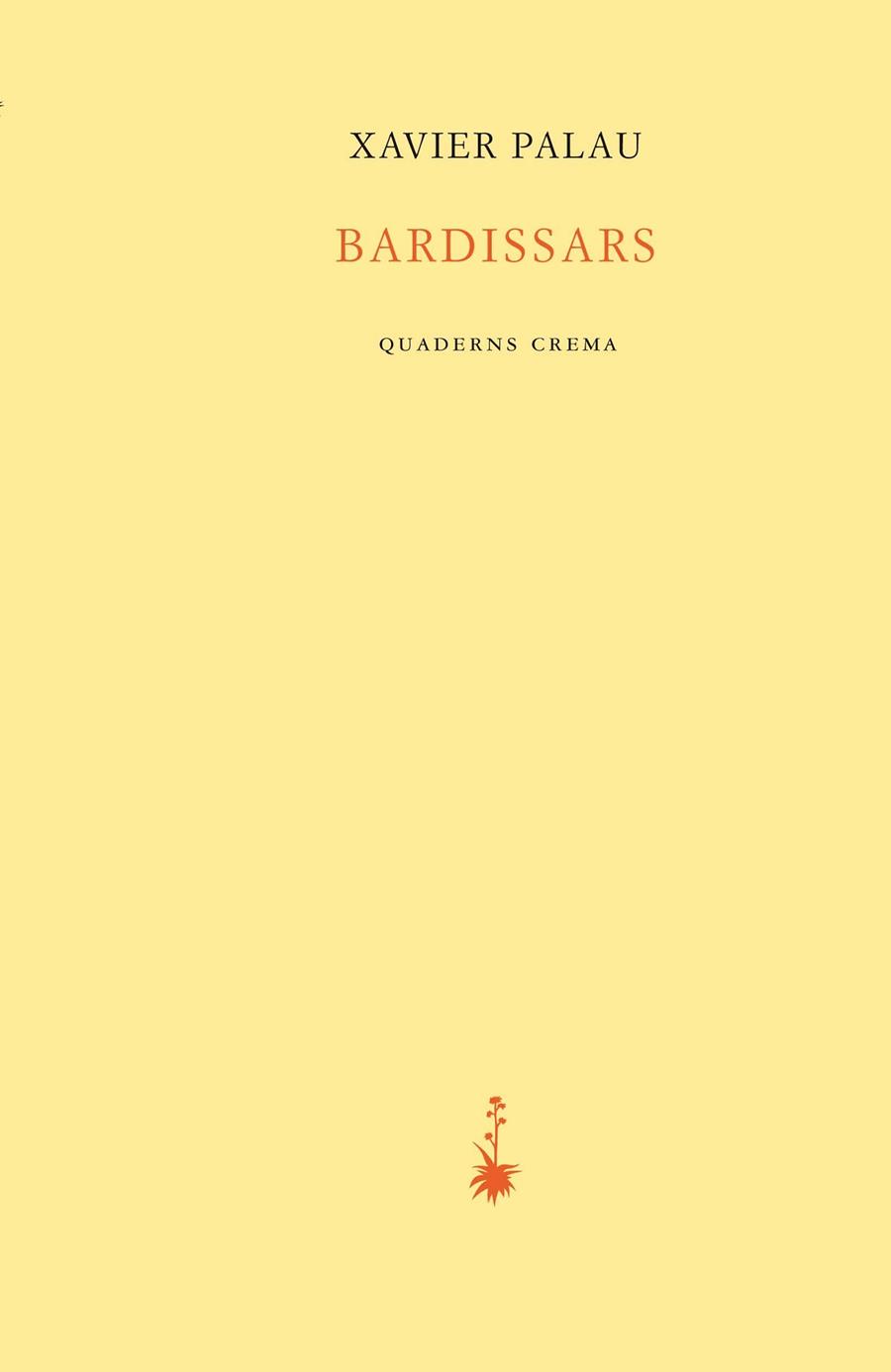 BARDISSARS | 9788477275930 | PALAU, XAVIER | Llibreria Drac - Llibreria d'Olot | Comprar llibres en català i castellà online