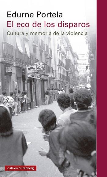 ECO DE LOS DISPAROS, EL | 9788419392954 | PORTELA, EDURNE | Llibreria Drac - Llibreria d'Olot | Comprar llibres en català i castellà online