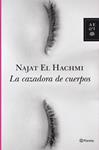 CAZADORA DE CUERPOS, LA | 9788408098775 | EL HACHMI, NAJAT | Llibreria Drac - Llibreria d'Olot | Comprar llibres en català i castellà online