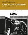 KAFKA CON SOMBRERO | 9788416112722 | MARCHAMALO, JESÚS | Llibreria Drac - Llibreria d'Olot | Comprar llibres en català i castellà online