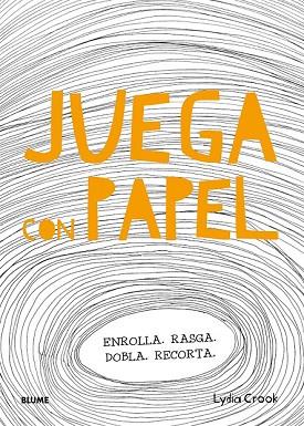 JUEGA CON PAPEL | 9788498018400 | CROOK, LYDIA | Llibreria Drac - Llibreria d'Olot | Comprar llibres en català i castellà online