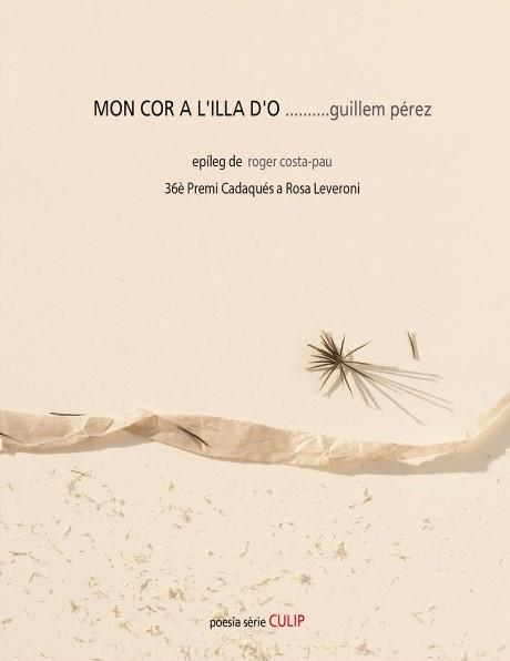 MON COR A L'ILLA D´O.... | 9788481280586 | PÉREZ, GUILLEM | Llibreria Drac - Librería de Olot | Comprar libros en catalán y castellano online
