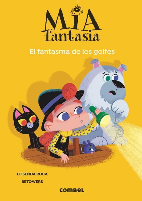 FANTASMA DE LES GOLFES, EL (MIA FANTASIA 3) | 9788491018650 | ROCA, ELISENDA | Llibreria Drac - Llibreria d'Olot | Comprar llibres en català i castellà online